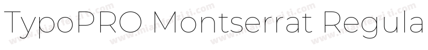 TypoPRO Montserrat Regular字体转换